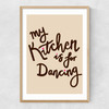 My Kitchen Is For Dancing Narrow Oak Frame