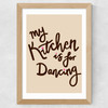 My Kitchen Is For Dancing Wide Oak Frame