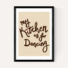 My Kitchen Is For Dancing
