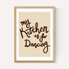 My Kitchen Is For Dancing
