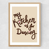 My Kitchen Is For Dancing Medium Oak Frame