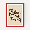 My Kitchen Is For Dancing