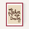 My Kitchen Is For Dancing