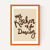 My Kitchen Is For Dancing