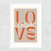 Cosmic Love Narrow White Frame