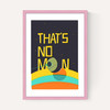 That's No Moon