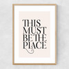 This Must Be The Place Narrow Oak Frame