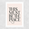 This Must Be The Place Narrow White Frame