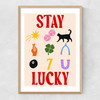 Stay Lucky Narrow Oak Frame