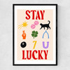 Stay Lucky Narrow Black Frame