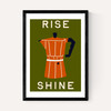 Rise and Shine