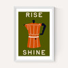 Rise and Shine