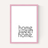 Home Sweet Home