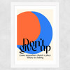 Don'T Give Up Wide White Frame