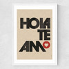 Hola, Te Amo Medium White Frame