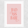 Bad Ass Babe