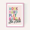 Work Hard