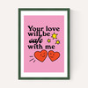 Your Love Will Be Safe