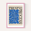 Trust The Process by Parrott Paints