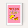 Tired All The Time Club