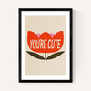 You're Cute