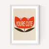You're Cute