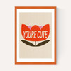 You're Cute