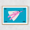 Be As You Are