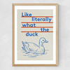 What The Duck Medium Oak Frame