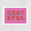 Grateful Unframed Print