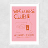 Wine and Cheese Club Narrow White Frame