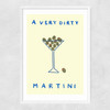 A Very Dirty Martini Narrow White Frame