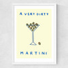 A Very Dirty Martini Medium White Frame