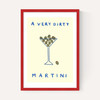 A Very Dirty Martini