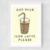 Oat Milk Iced Latte Medium White Frame
