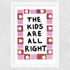 The Kids Are Alright Wide White Frame