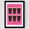 Fancy a Pint? Wide Black Frame