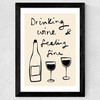 Drinking Wine And Feeling Fine