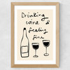 Drinking Wine And Feeling Fine
