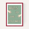 Hugs In The Hallway