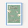 Hugs In The Hallway