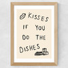 Kisses If You Do The Dishes Wide Oak Frame