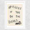 Kisses If You Do The Dishes Wide White Frame
