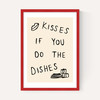 Kisses If You Do The Dishes