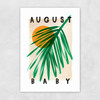 August Baby Unframed Print