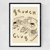 Welcome To Brunch Club Narrow Black Frame