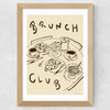 Welcome To Brunch Club Wide Oak Frame