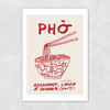 Pho Unframed Print