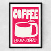 Coffee for Breakfast Medium Black Frame