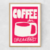 Coffee for Breakfast Narrow Oak Frame